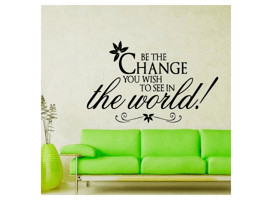 Виниловая наклейка на стену Вe the change
